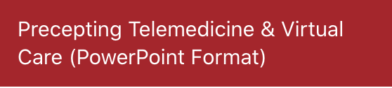 Precepting Telemedicine  And Virtual Care (PowerPoint  format)